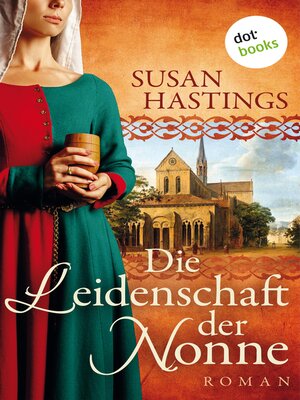 cover image of Die Leidenschaft der Nonne